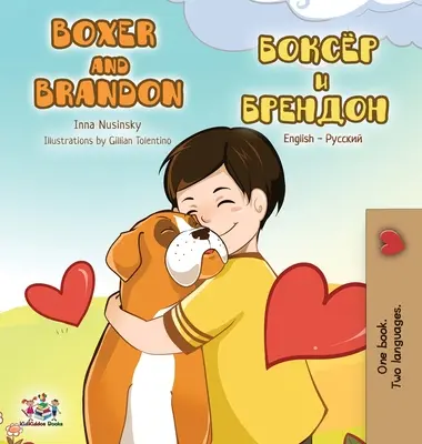 Boxer a Brandon: Anglicko-ruské dvojjazyčné vydání - Boxer and Brandon: English Russian Bilingual Edition