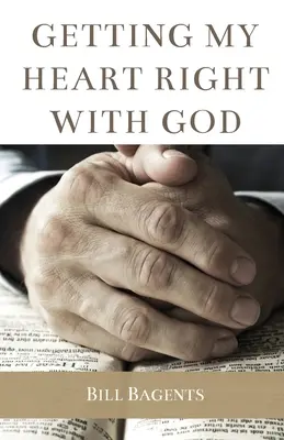 Dát si do pořádku srdce s Bohem - Getting My Heart Right With God