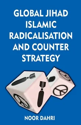 Globální džihád, islámská radikalizace a protistrategie - Global Jihad, Islamic Radicalisation and Counter Strategy