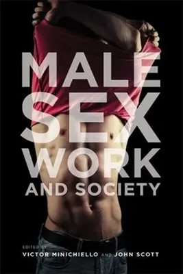 Mužská sexuální práce a společnost - Male Sex Work and Society