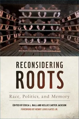 Přehodnocování kořenů: Rasa, politika a paměť - Reconsidering Roots: Race, Politics, and Memory