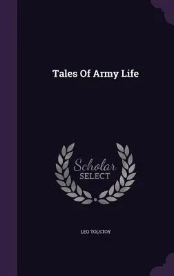 Příběhy z vojenského života - Tales Of Army Life