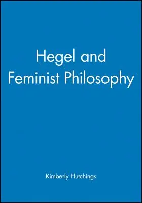 Hegel a feministická filosofie - Hegel and Feminist Philosophy