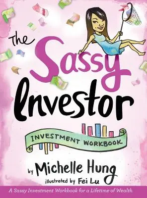 Drzý investor: Investiční sešit - The Sassy Investor: Investment Workbook