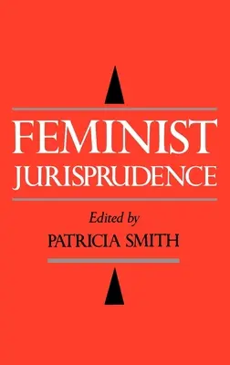 Feministická jurisprudence - Feminist Jurisprudence