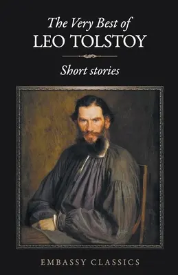 To nejlepší ze Lva Tolstého - The Very Best Of Leo Tolstoy
