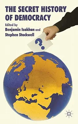 Tajné dějiny demokracie - The Secret History of Democracy