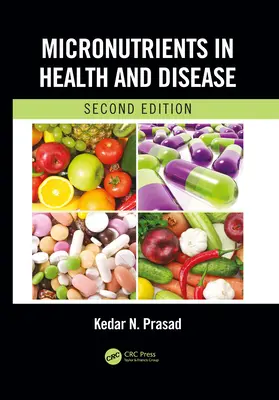 Mikroživiny ve zdraví a nemoci, druhé vydání - Micronutrients in Health and Disease, Second Edition