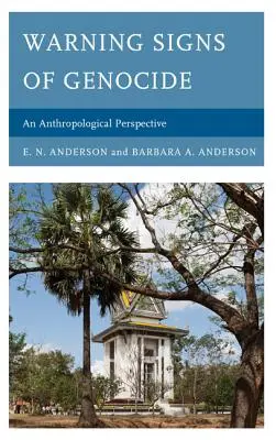 Varovné příznaky genocidy: Antropologická perspektiva - Warning Signs of Genocide: An Anthropological Perspective