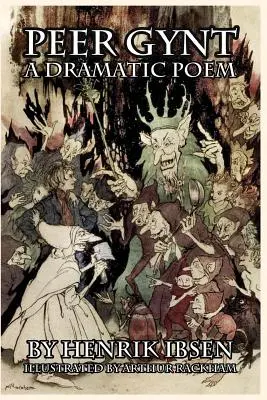 Peer Gynt: Dramatická báseň - Peer Gynt: A Dramatic Poem