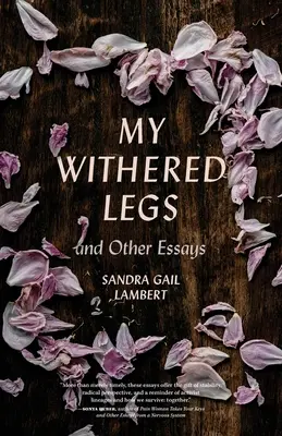 Mé seschlé nohy a jiné eseje - My Withered Legs and Other Essays