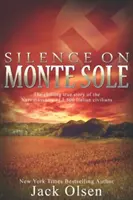 Mlčení na Monte Sole: Mrazivý skutečný příběh nacistického masakru 1 800 italských civilistů - Silence on Monte Sole: The chilling true story of the Nazi massacre of 1,800 Italian civilians