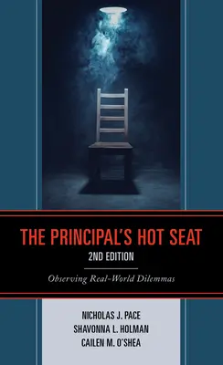 Horké křeslo ředitele: Pozorování dilemat z reálného světa - The Principal's Hot Seat: Observing Real-World Dilemmas