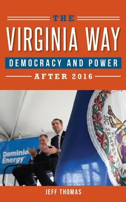 Virginská cesta: Demokracie a moc po roce 2016 - The Virginia Way: Democracy and Power After 2016