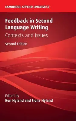 Feedback in Second Language Writing (Zpětná vazba v psaní ve druhém jazyce) - Feedback in Second Language Writing