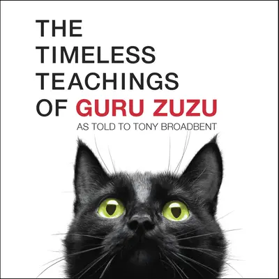 Nadčasové učení guru Zuzu - The Timeless Teachings of Guru Zuzu