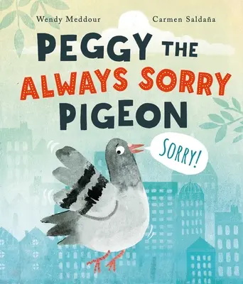 Holub Peggy, kterému je vždycky líto - Peggy the Always Sorry Pigeon