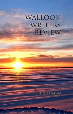 Walloon Writers Review: Páté vydání - Walloon Writers Review: Fifth Edition