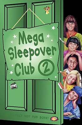 Mega přespání 2 - Mega Sleepover 2