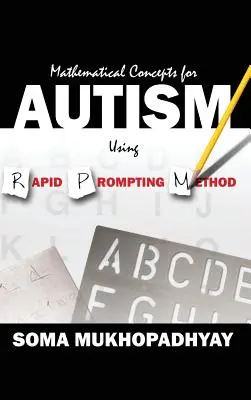 Matematické koncepty pro autismus pomocí metody Rapid Prompting - Mathematical Concepts For Autism Using Rapid Prompting Method