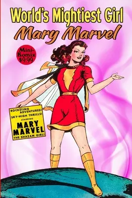 Nejmocnější dívka světa, Mary Marvel - World's Mightiest Girl, Mary Marvel