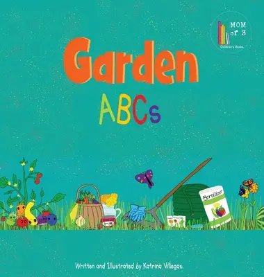 Zahradní abeceda - Garden ABCs