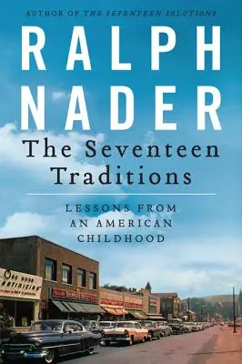 Sedmnáct tradic: Poučení z amerického dětství - The Seventeen Traditions: Lessons from an American Childhood