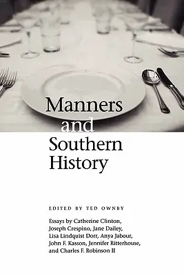 Mravy a dějiny Jihu - Manners and Southern History