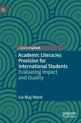 Academic Literacies Provision for International Students: Hodnocení dopadu a kvality - Academic Literacies Provision for International Students: Evaluating Impact and Quality