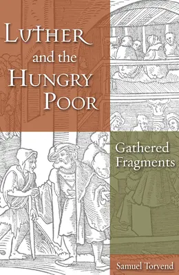 Luther a hladoví chudí - Luther and the Hungry Poor
