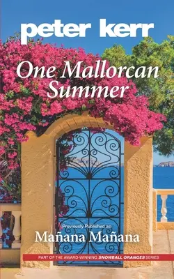 Jedno mallorské léto (dříve vydáno pod názvem Manana, Manana) (Peter Kerr) - One Mallorcan Summer (previously published as Manana, Manana) (Peter Kerr)