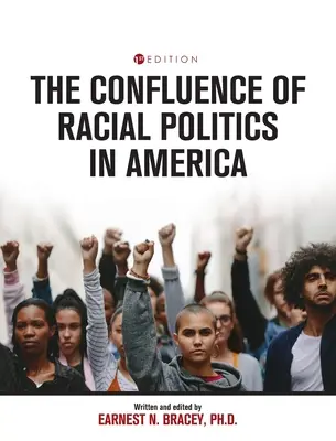Konfluence rasové politiky v Americe: Kritické spisy - Confluence of Racial Politics in America: Critical Writings