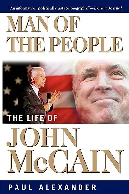 Muž z lidu: Život Johna McCaina - Man of the People: The Life of John McCain