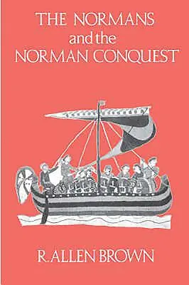 Normané a normanské dobývání - The Normans and the Norman Conquest