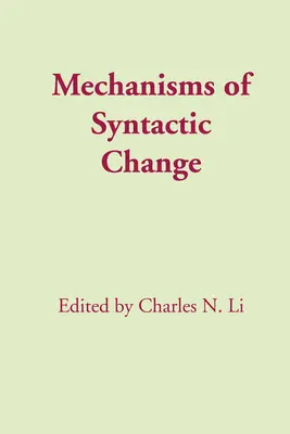 Mechanismy syntaktických změn - Mechanisms of Syntactic Change