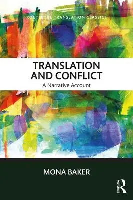 Překlad a konflikt: A narrative account - Translation and Conflict: A narrative account