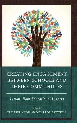 Vytváření spolupráce mezi školami a jejich komunitami: Poučení od vedoucích pracovníků ve vzdělávání - Creating Engagement between Schools and their Communities: Lessons from Educational Leaders