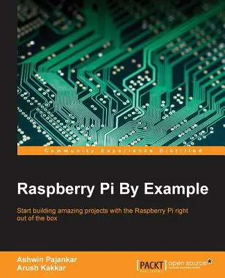 Raspberry Pi na příkladu - Raspberry Pi By Example