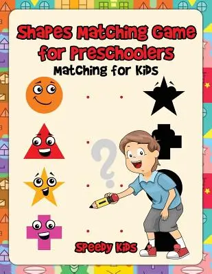 Hra na přiřazování tvarů pro předškoláky: Odpovídající hry pro děti - Shapes Matching Game for Preschoolers: Matching for Kids