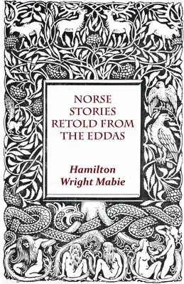 Severské příběhy převyprávěné z Edd - Norse Stories Retold From The Eddas