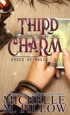 Do třetice všeho dobrého: A Paranormal Women's Fiction Romance Novel - Third Time's A Charm: A Paranormal Women's Fiction Romance Novel