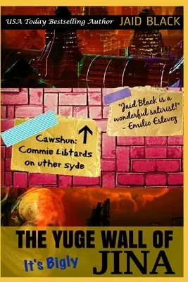 Obrovská zeď Jina: Je to pořádně nabité - The Yuge Wall of Jina: It's Bigly