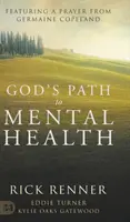 Boží cesta k duševnímu zdraví - God's Path to Mental Health
