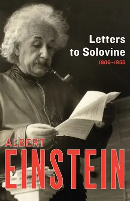 Dopisy Solovinovi, 1906-1955 - Letters to Solovine, 1906-1955
