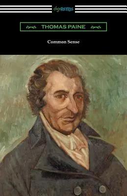 Zdravý rozum (s životopisným úvodem Johna M. Robertsona) - Common Sense (with a Biographical Introduction by John M. Robertson)