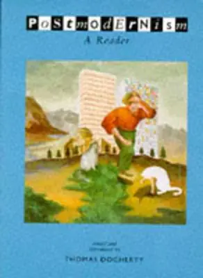 Postmodernismus: A Reader - Postmodernism: A Reader