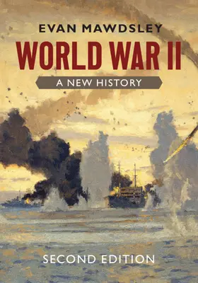 Druhá světová válka: Nové dějiny - World War II: A New History