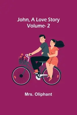 John, A Love Story; díl 2 - John, A Love Story; vol. 2