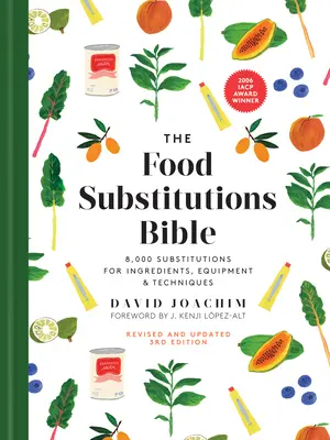 Bible potravinových náhražek: 8 000 náhrad ingrediencí, vybavení a technik - The Food Substitutions Bible: 8,000 Substitutions for Ingredients, Equipment and Techniques