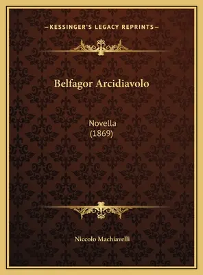 Belfagor Arcidiavolo: Novella (1869)